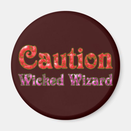 Aimant Caution Wicked Wizard (Devant)