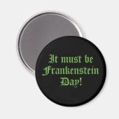 Aimant Ce Doit Être Le Jour De Frankenstein (Recto/Verso)