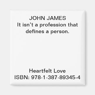 Aimant Ce n’est pas une profession qui définit une person