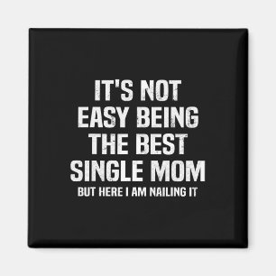Aimant Ce n'est pas facile d'être la meilleure maman céli