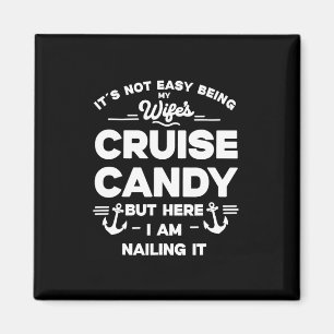 Aimant Ce n'est pas facile d'être le bonbon de croisière