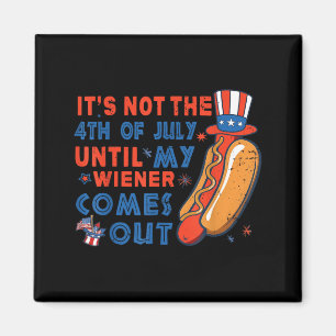 Aimant Ce N'est Pas Le 4 Juillet Tant Que Le Wiener Ne So