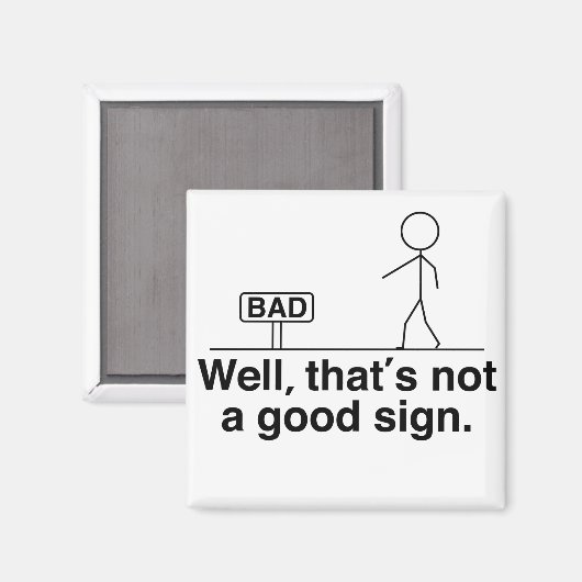 Aimant Ce n'est pas un bon signe (Recto/Verso)