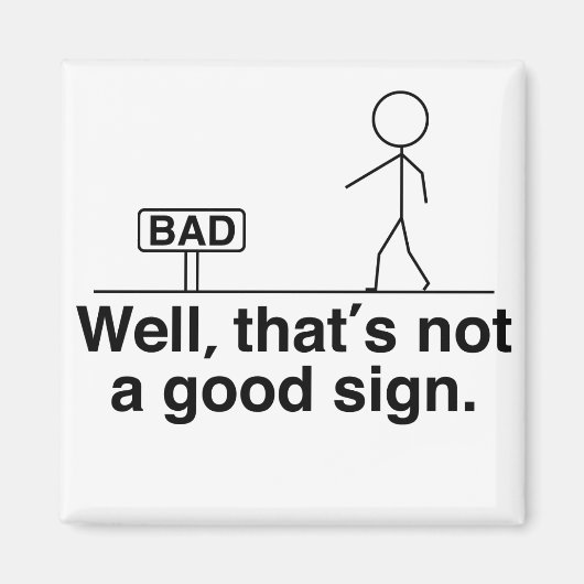 Aimant Ce n'est pas un bon signe (Devant)