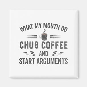 Aimant Ce que ma bouche fait avaler du café et commencer 