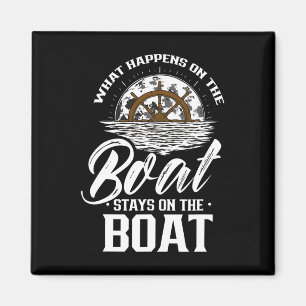 Aimant Ce Qui Se Passe Sur Le Bateau Reste Sur Le Skipper