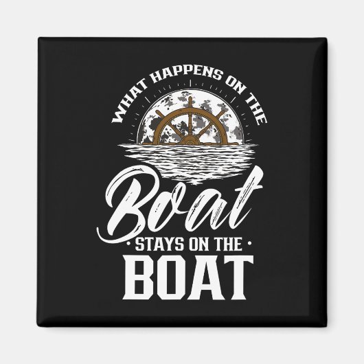 Aimant Ce Qui Se Passe Sur Le Bateau Reste Sur Le Skipper (Devant)