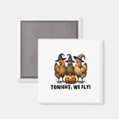 Aimant Ce Soir, Nous Volons Halloween Poulet Chute Animau (Recto/Verso)