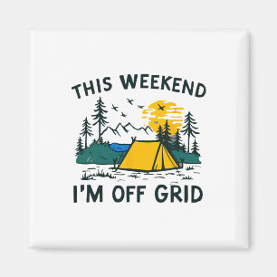Aimant Ce week-end je suis hors réseau drôle de camping