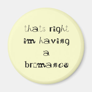 Aimant cela lui donne droit d'avoir une bromance