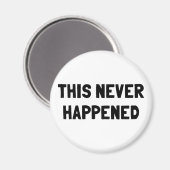 Aimant Cela n'est jamais arrivé (Recto/Verso)