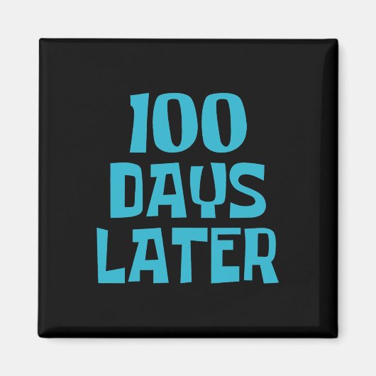 Aimant Cent Jours Plus Tard 100E Jour D'Enseignant (Devant)