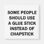 Aimant Certaines personnes devraient utiliser un bâton de (Devant)