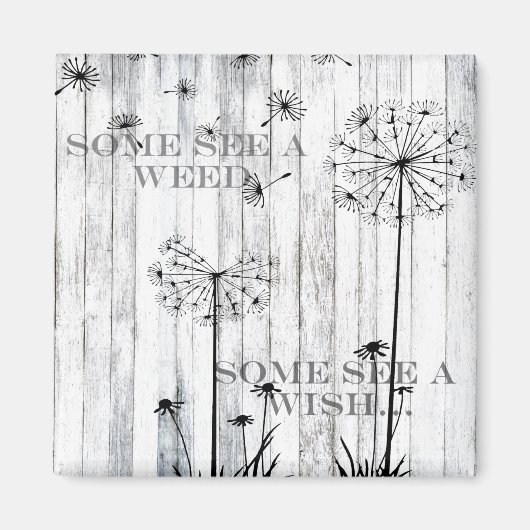 Aimant Certains Voient Une Mauvaise Herbe (Devant)