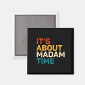 Aimant C'est à propos de Madame Time Kamala Harris Electi (Recto/Verso)