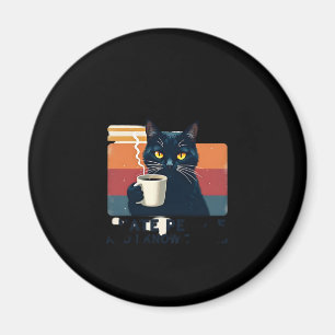 Aimant C'est ce que je fais je bois du café je déteste le