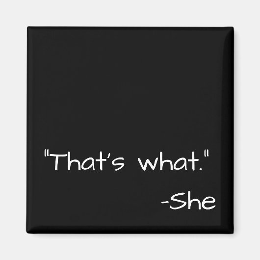 Aimant C'est ce qu'elle a dit citer drôle (Devant)