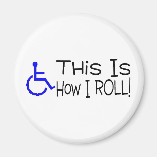 Aimant C'Est Comme Ça Que Je Roule En Fauteuil Roulant (Devant)