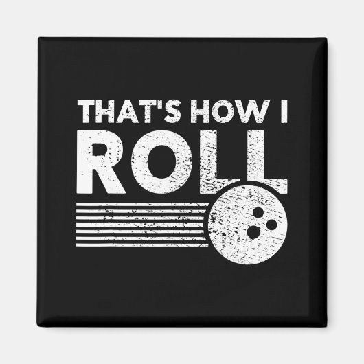 Aimant C'est comme ça que je roule Fun Bowling pour homme (Devant)