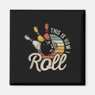 Aimant C'est Comme Ça Que Je Roule Rétro Bowling Quilles