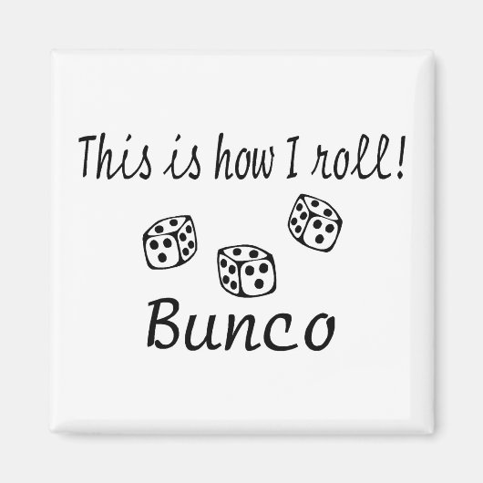 Aimant C'Est Comme Ça Que J'Entraîne Bunco (Devant)