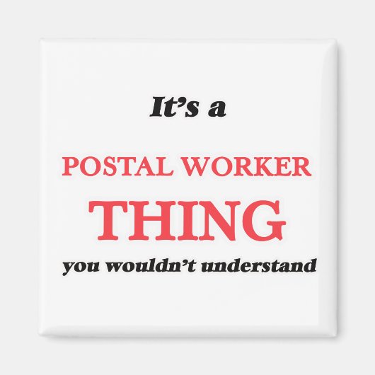 Aimant C'est et Postal Worker, vous ne comprendriez pas (Devant)