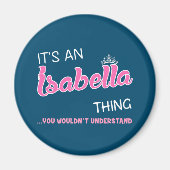 Aimant C'est Isabella que vous ne comprendriez pas (Devant)