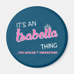 Aimant C'est Isabella que vous ne comprendriez pas