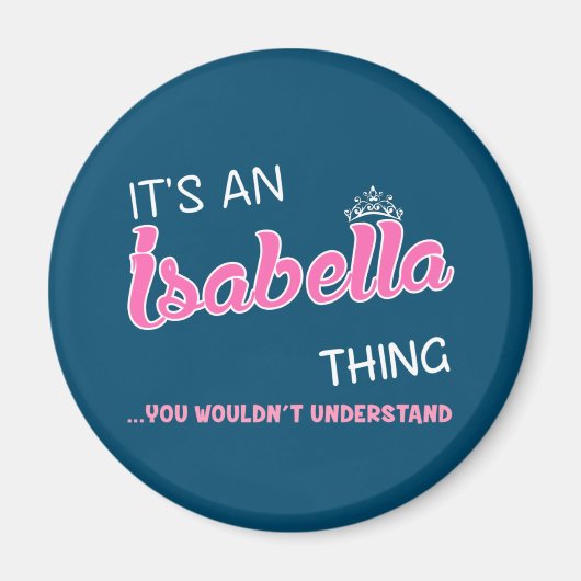 Aimant C'est Isabella que vous ne comprendriez pas (Devant)