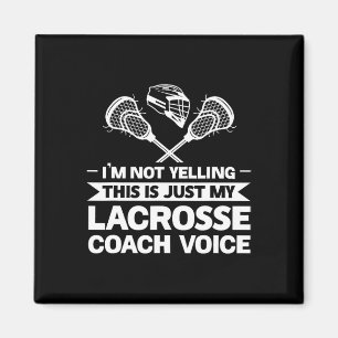 Aimant C'Est Juste Ma Lacrosse Coach Voice Lacrosse