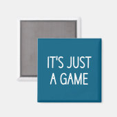 Aimant C'est juste un jeu, drôle, blagues, citations sarc (Recto/Verso)