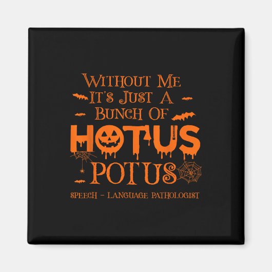 Aimant C'est juste une bande de Hotus Potus Langue de la  (Devant)