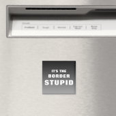 Aimant C'est la frontière stupide (In Situ (Lave-vaisselle))
