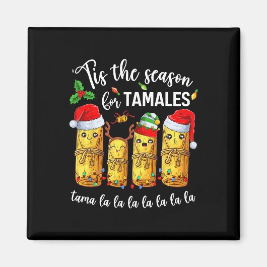 Aimant C'Est La Saison Pour Tamales Christmas Holiday Mex (Devant)