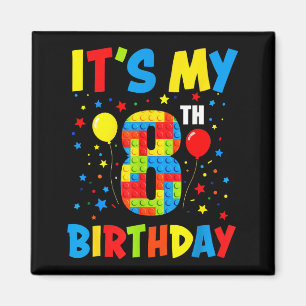 Aimant C'est l'anniversaire de 8 ans blocs de constructio