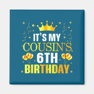 Aimant C'est l'anniversaire de mon cousin, 6 ans joyeux a