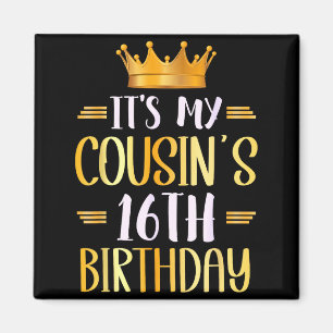 Aimant C'est l'anniversaire des 16 ans de mon cousin Joye