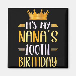 Aimant C'est le 100e anniversaire de ma Nana Joyeux 100 a