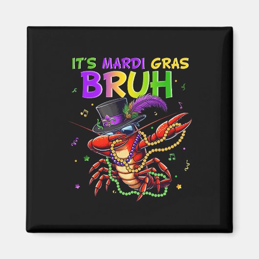 Aimant C'est le Carnaval de Mardi Gras Bruh pour (Devant)