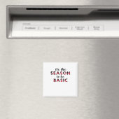 Aimant C'Est Le Design De Base De La Saison (In Situ (Lave-vaisselle))