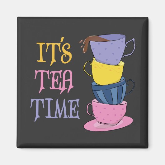 Aimant C'est le Tea Time - Thé Lover (Devant)