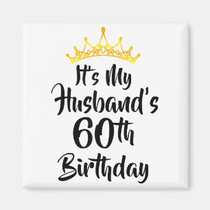 Aimant C'est les 60 ans de mon mari Couronne Joyeux 60 an