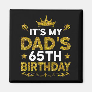 Aimant C'est les 65 ans de mon père Joyeux Anniversaire 6