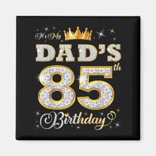 Aimant C'est les 85 ans de mon papa 85 ans Fête des pères