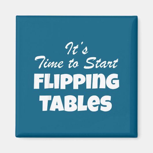 Aimant C'est L'heure De Commencer À Renverser Les Tables (Devant)