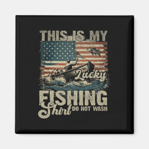 Aimant C'est Ma Chemise De Pêche Chanceuse Ne Pas Laver P