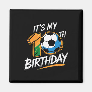 Aimant C'est ma fête d'anniversaire de 10 ans Football 10