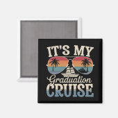Aimant C'est ma Graduation Cruise Graduate Trip Ship Retr (Recto/Verso)
