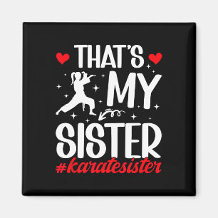 Aimant C'est ma soeur Karate Soeur Fière Karate Sis