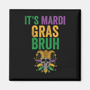 Aimant C'est Mardi Gras Bruh Skeleton Skull Funny Mardi G